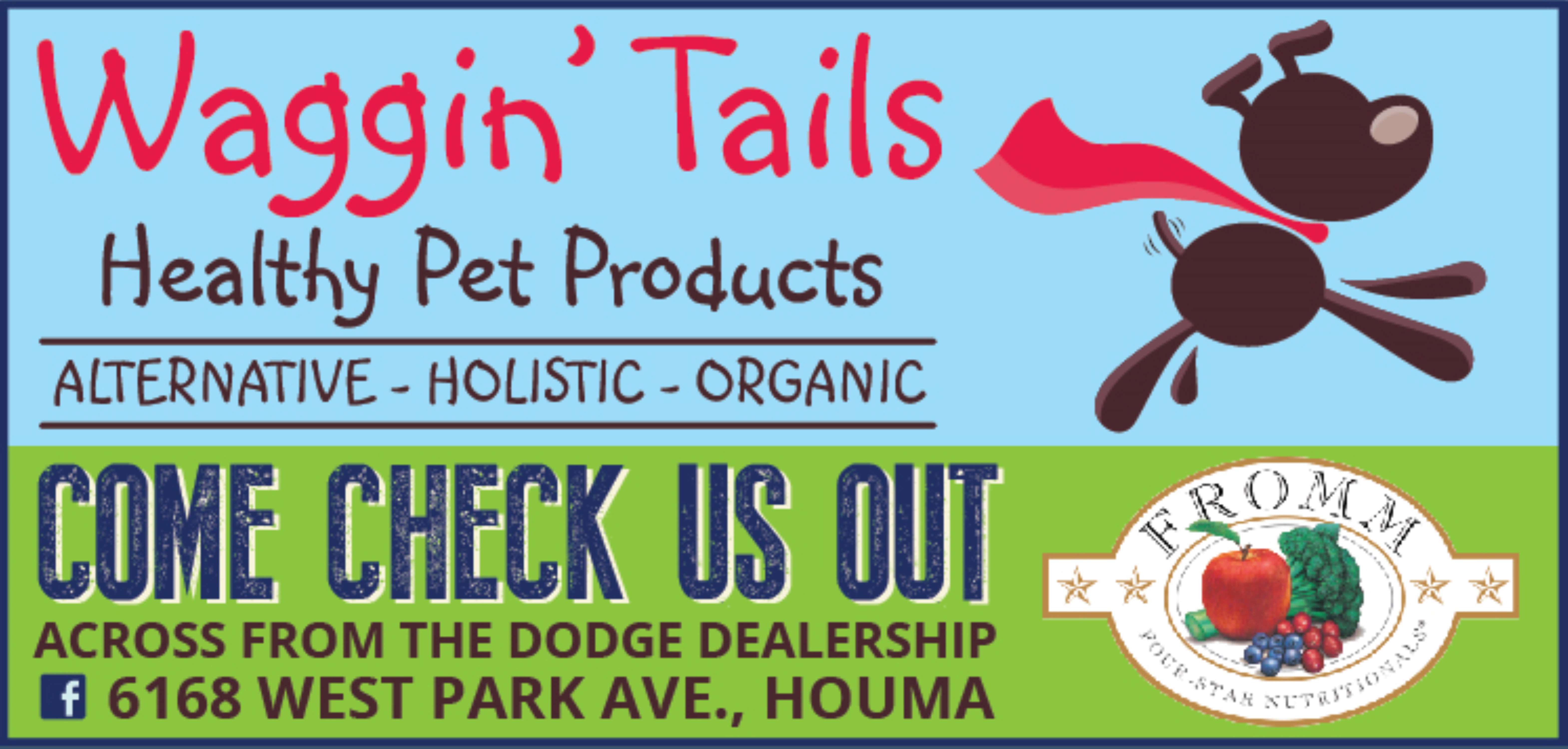 Waggin' Tails Healthy Pet Products Houma, LA Pet Supplies