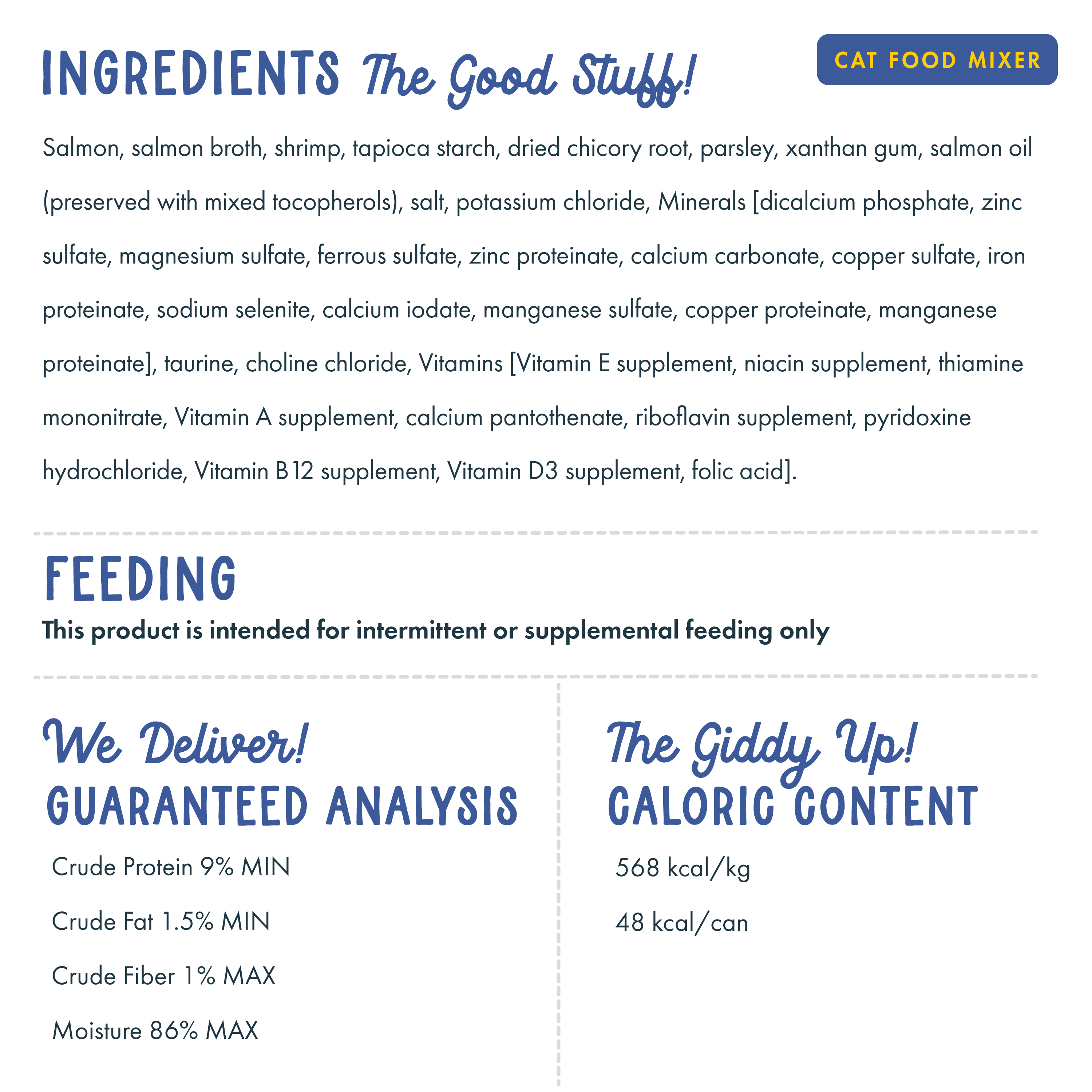 Technical information about Fromm Fish Market Salmon & Shrimp Recipe in Gravy Cat Food Mixer. Ingredients, Feeding Recommendations, Calories, General Analysis.