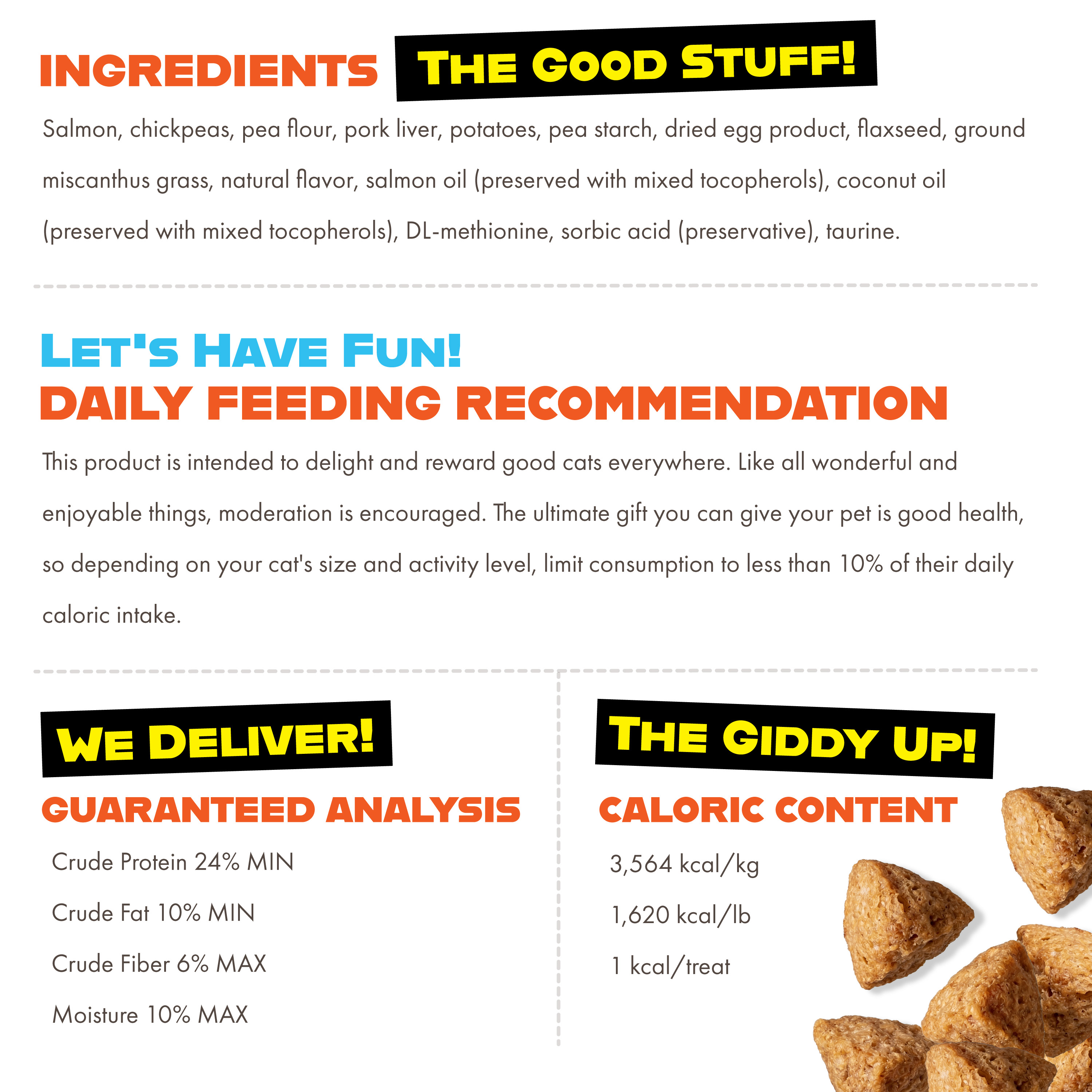 Technical information about Screamin' Salmon Crunchy Cat Treats. Ingredients, Feeding Recommendations, Calories, General Analysis.